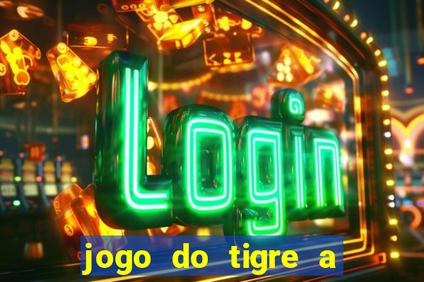 jogo do tigre a partir de 1 real